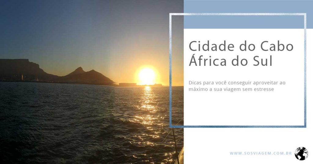 Organize sua viagem para a Cidade do Cabo sem estresse